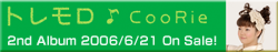 CooRie 2nd ALBUM�u�g�������v�����I